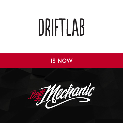Driftlab + Mechanic